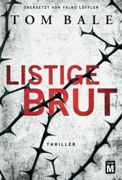 Cover: 9781503949355 | Listige Brut | Tom Bale | Taschenbuch | Deutsch | Edition M
