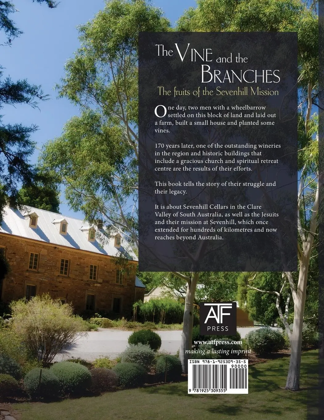Rückseite: 9781925309355 | The Vine and the Branches | The Fruit of the Sevenhill Mission | Buch