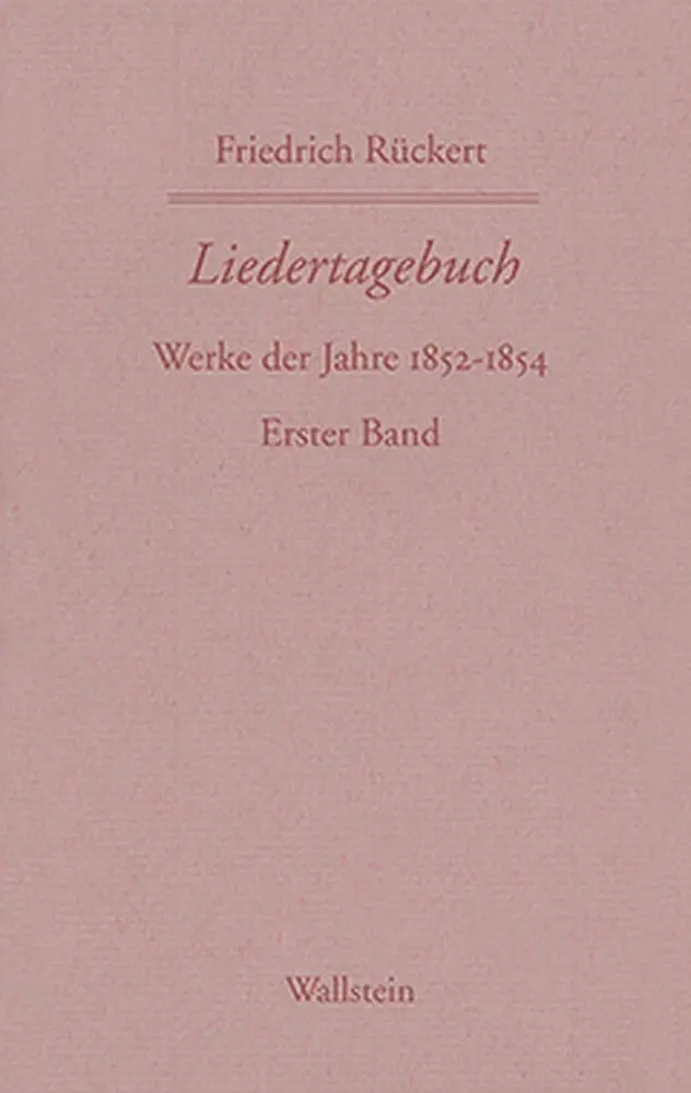 Cover: 9783892449355 | Liedertagebuch VII-IX.Bd.1 | 1852-1854. Erster Band | Rückert | Buch