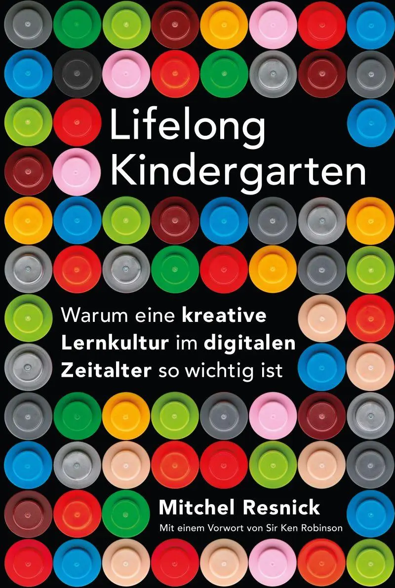 Cover: 9783946829355 | Lifelong Kindergarten | Mitchel Resnick | Buch | 240 S. | Deutsch