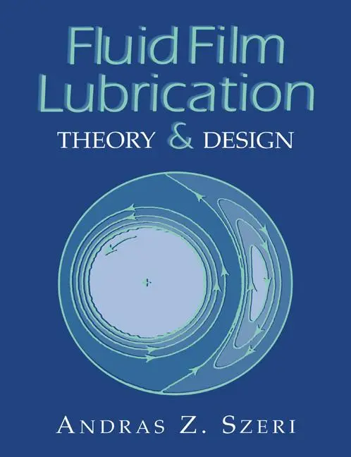 Cover: 9780521619455 | Fluid Film Lubrication | Theory and Design | Andras Z. Szeri | Buch