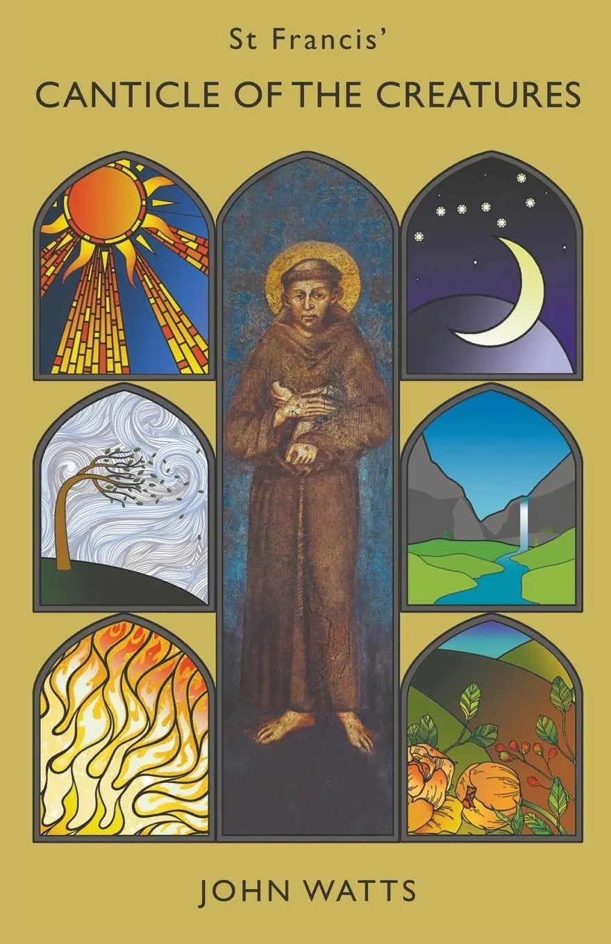 Cover: 9780852449455 | St Francis' Canticle of the Creatures | John Watts | Taschenbuch