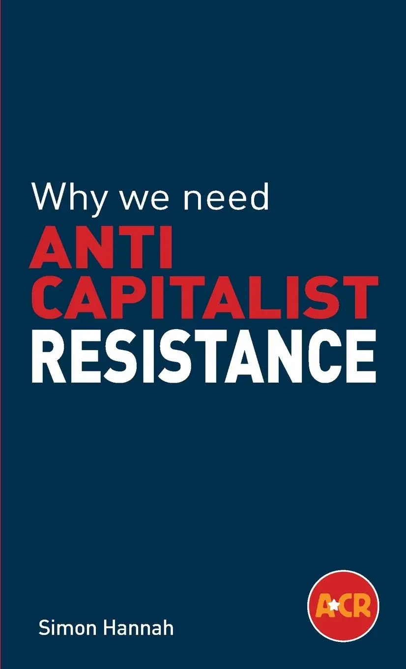 Cover: 9780902869455 | Why we need anticapitalist resistance | Simon Hannah | Taschenbuch