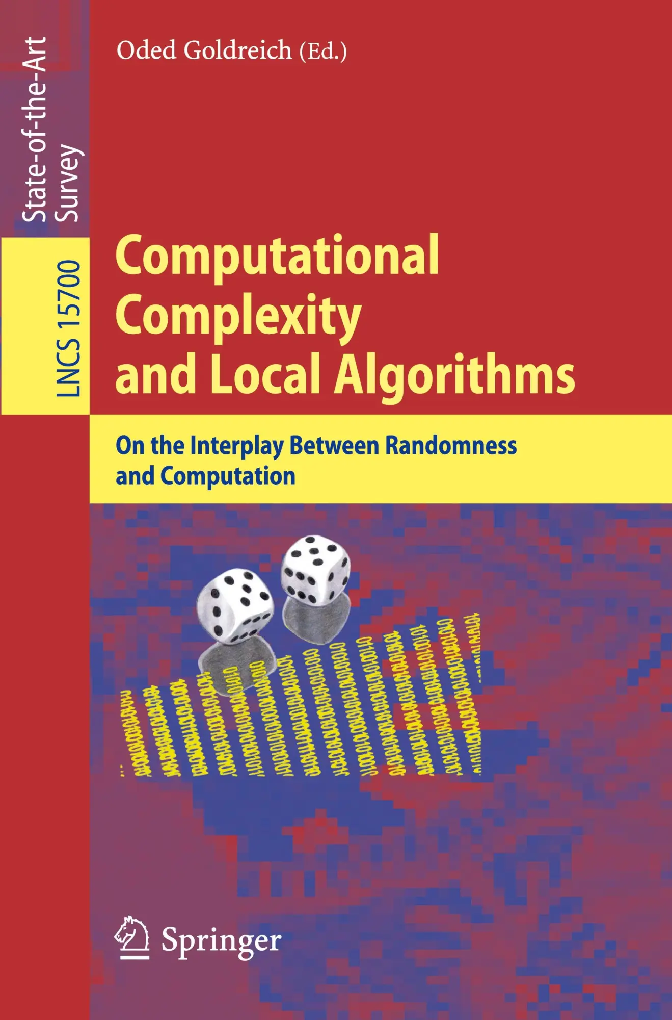 Cover: 9783031889455 | Computational Complexity and Local Algorithms | Oded Goldreich | Buch Cover: 9783031889455 | Computational Complexity and Local Algorithms | Oded Goldreich | Buch