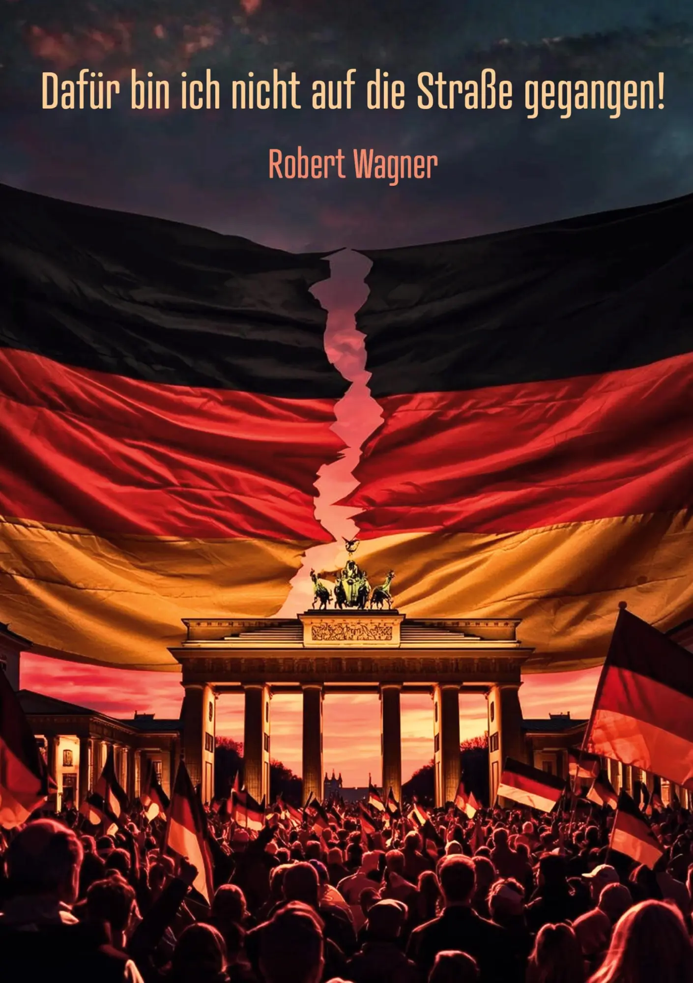 Cover: 9783695119455 | Dafür bin ich nicht auf die Straße gegangen! | Robert Wagner | Buch
