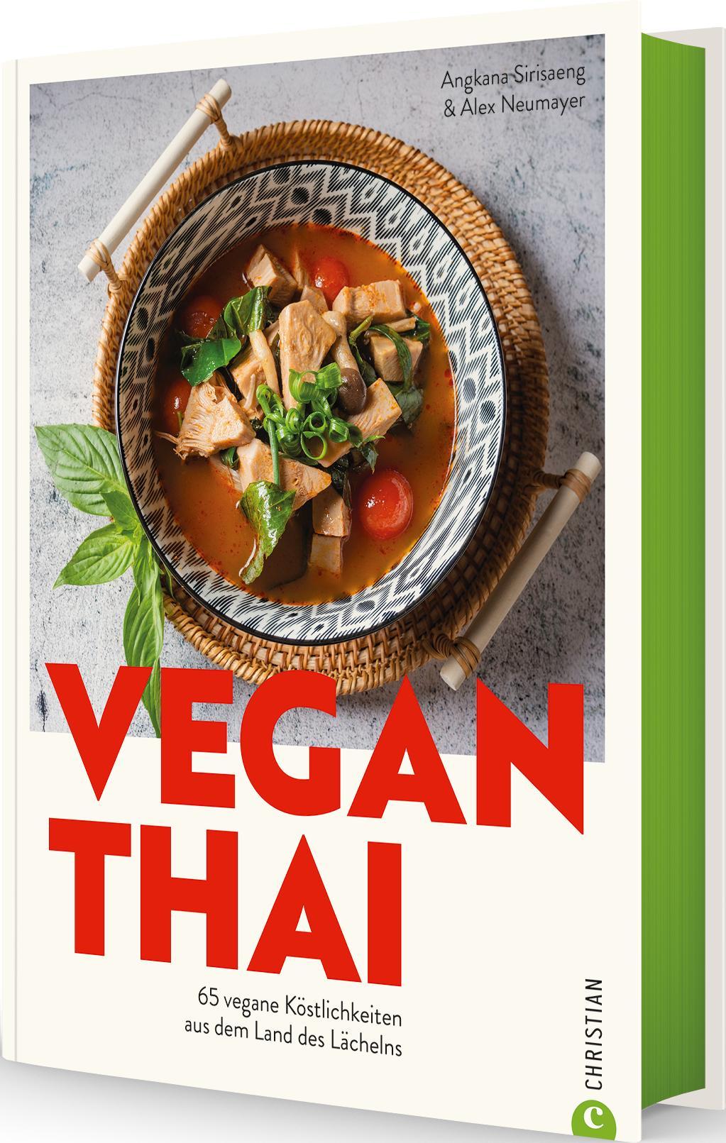 Cover: 9783959619455 | Vegan Thai | 65 vegane Köstlichkeiten aus dem Land des Lächelns | Buch