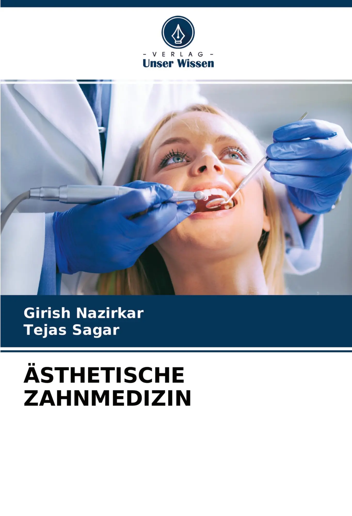 Cover: 9786204389455 | ÄSTHETISCHE ZAHNMEDIZIN | Girish Nazirkar (u. a.) | Taschenbuch | 2022