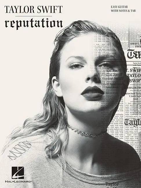 Taylor Swift - Reputation Easy Guitar Sheet Music and Songbook with Notes and Tablature 16 Pop Rock Hits from...