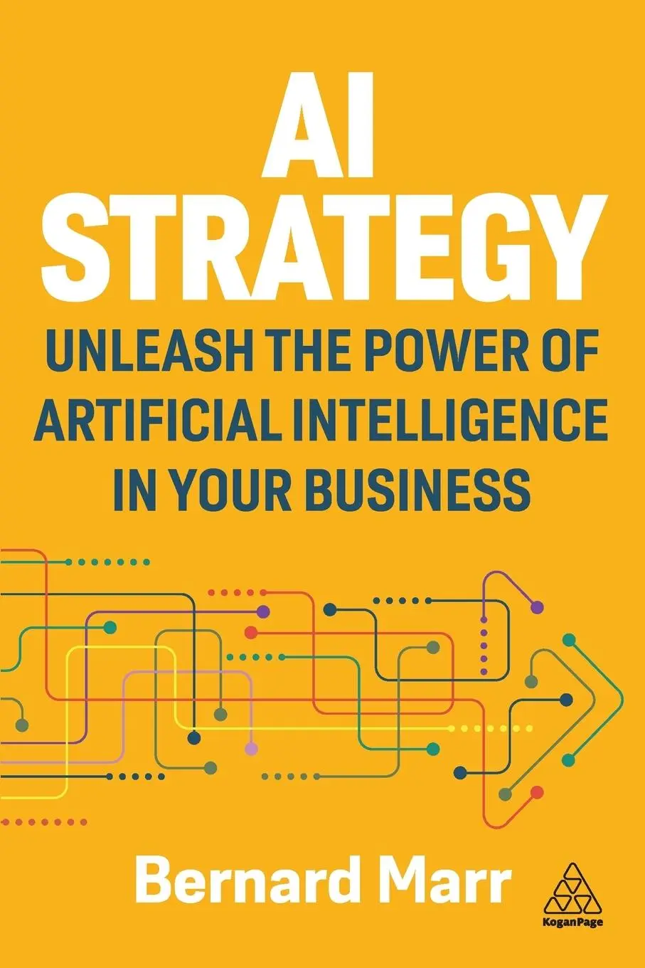 Cover: 9781398619555 | AI Strategy | Bernard Marr | Taschenbuch | Einband - flex.(Paperback)