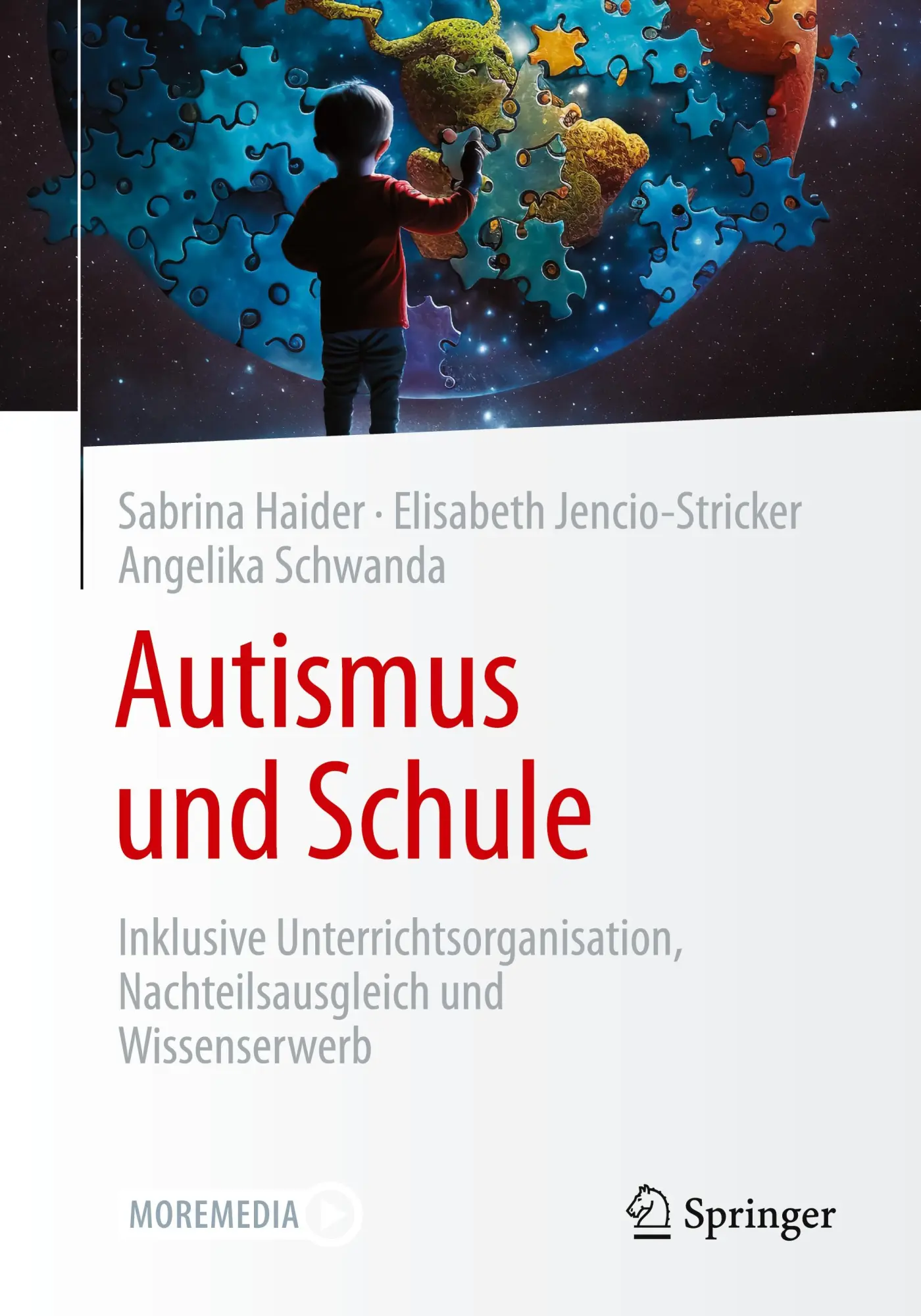 Cover: 9783662679555 | Autismus und Schule | Sabrina Haider (u. a.) | Taschenbuch | xi | 2024