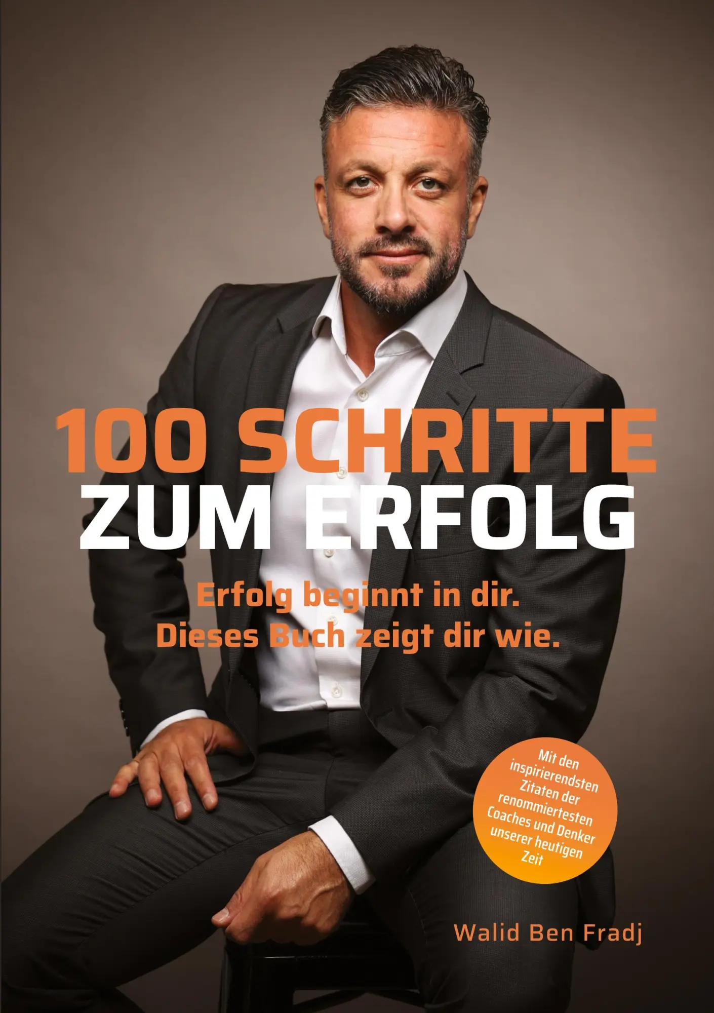 Cover: 9783695109555 | 100 Schritte zum Erfolg | Walid Ben Fradj | Taschenbuch | 218 S.