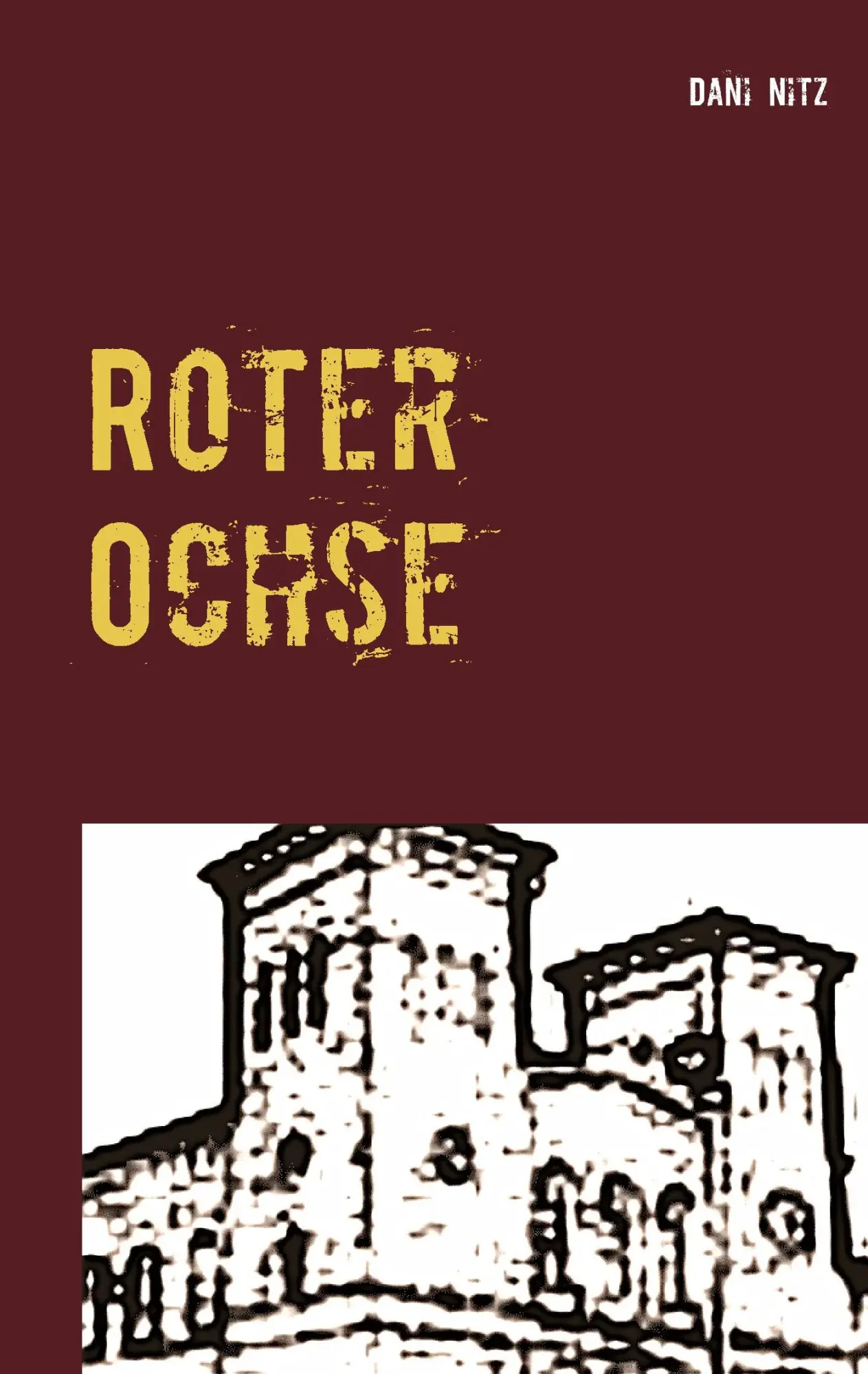 Cover: 9783739209555 | Roter Ochse | Dani Nitz | Taschenbuch | 264 S. | Deutsch | 2016