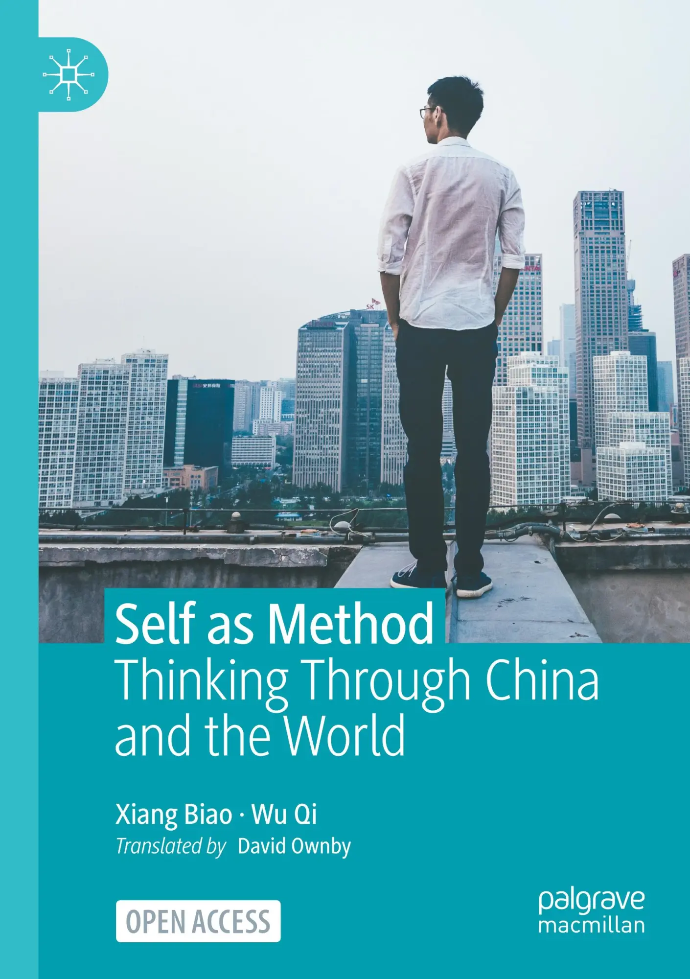 Cover: 9789811949555 | Self as Method | Thinking Through China and the World | Xiang (u. a.)