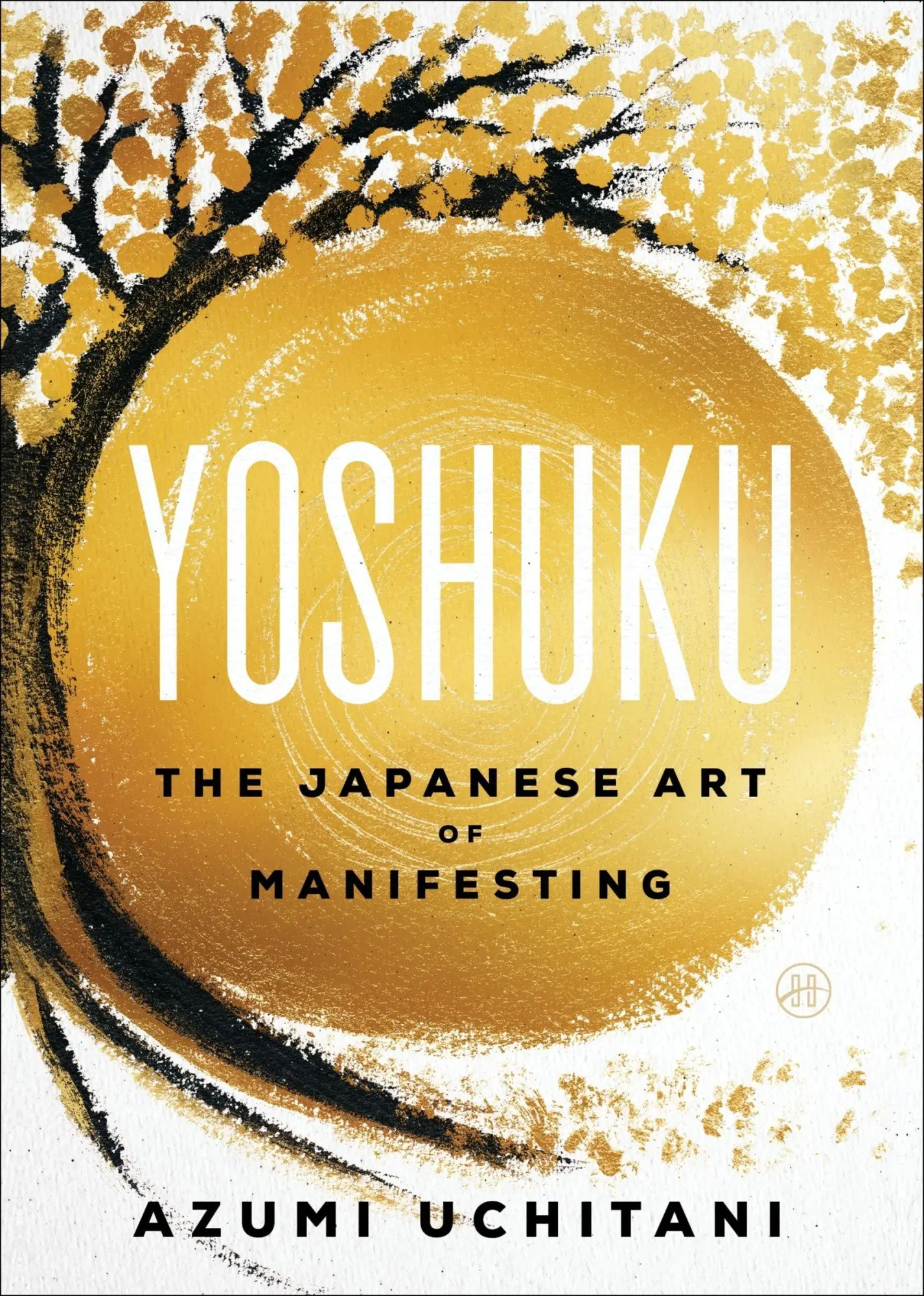 Cover: 9780063469655 | Yoshuku | The Japanese Art of Manifesting | Azumi Uchitani | Buch