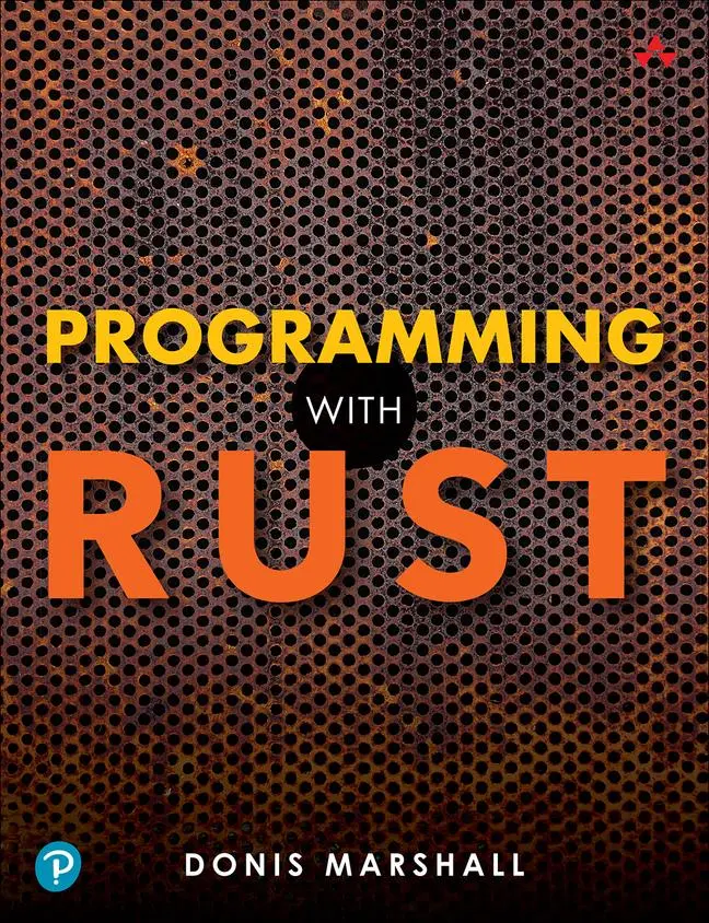 Cover: 9780137889655 | Programming with Rust | Donis Marshall | Taschenbuch | Englisch | 2023 Cover: 9780137889655 | Programming with Rust | Donis Marshall | Taschenbuch | Englisch | 2023