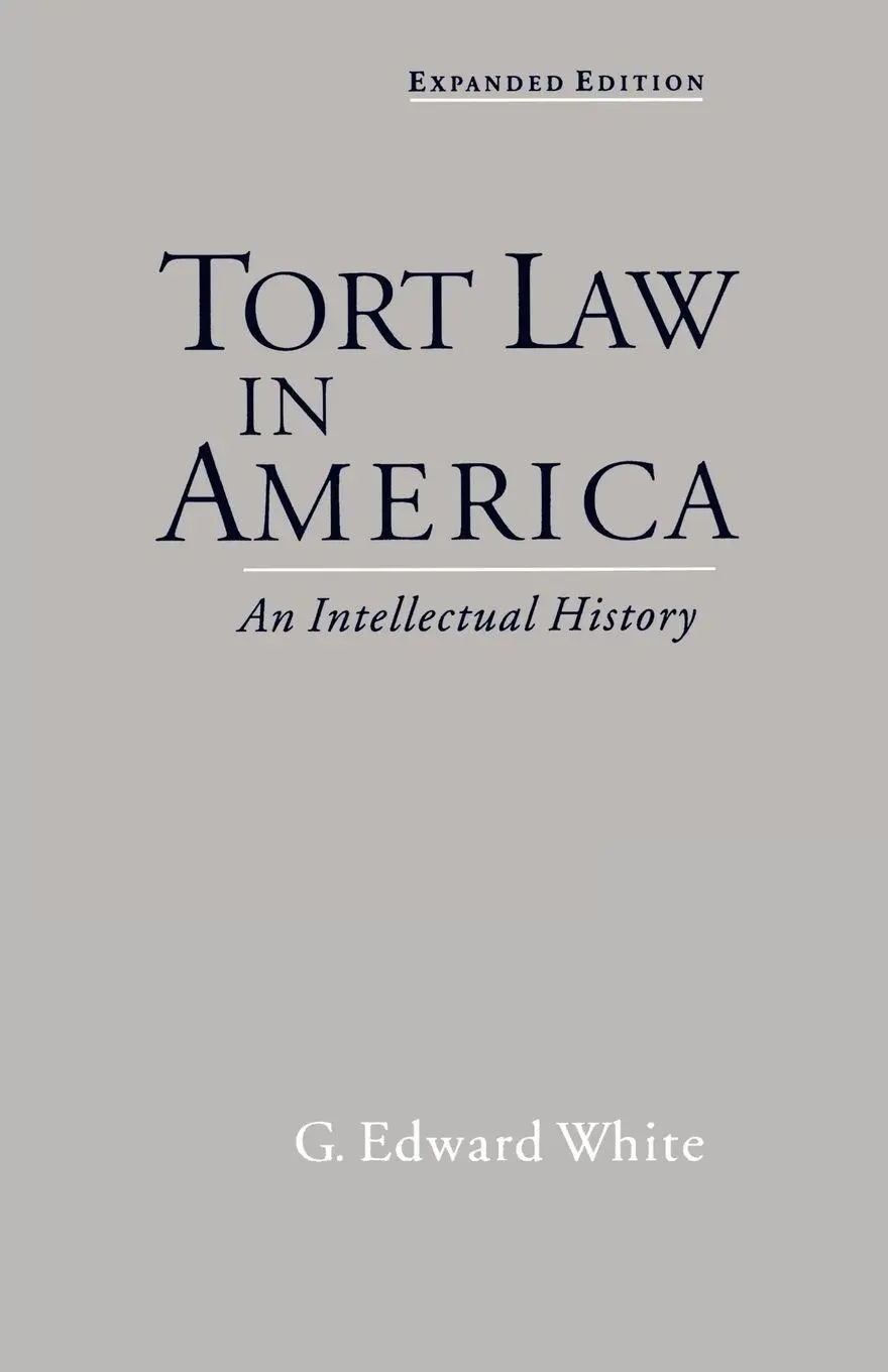Cover: 9780195139655 | Tort Law in America | An Intellectual History | G. Edward White | Buch
