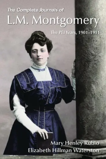 Cover: 9780199029655 | The Complete Journals of L.M. Montgomery | The Pei Years, 1900-1911