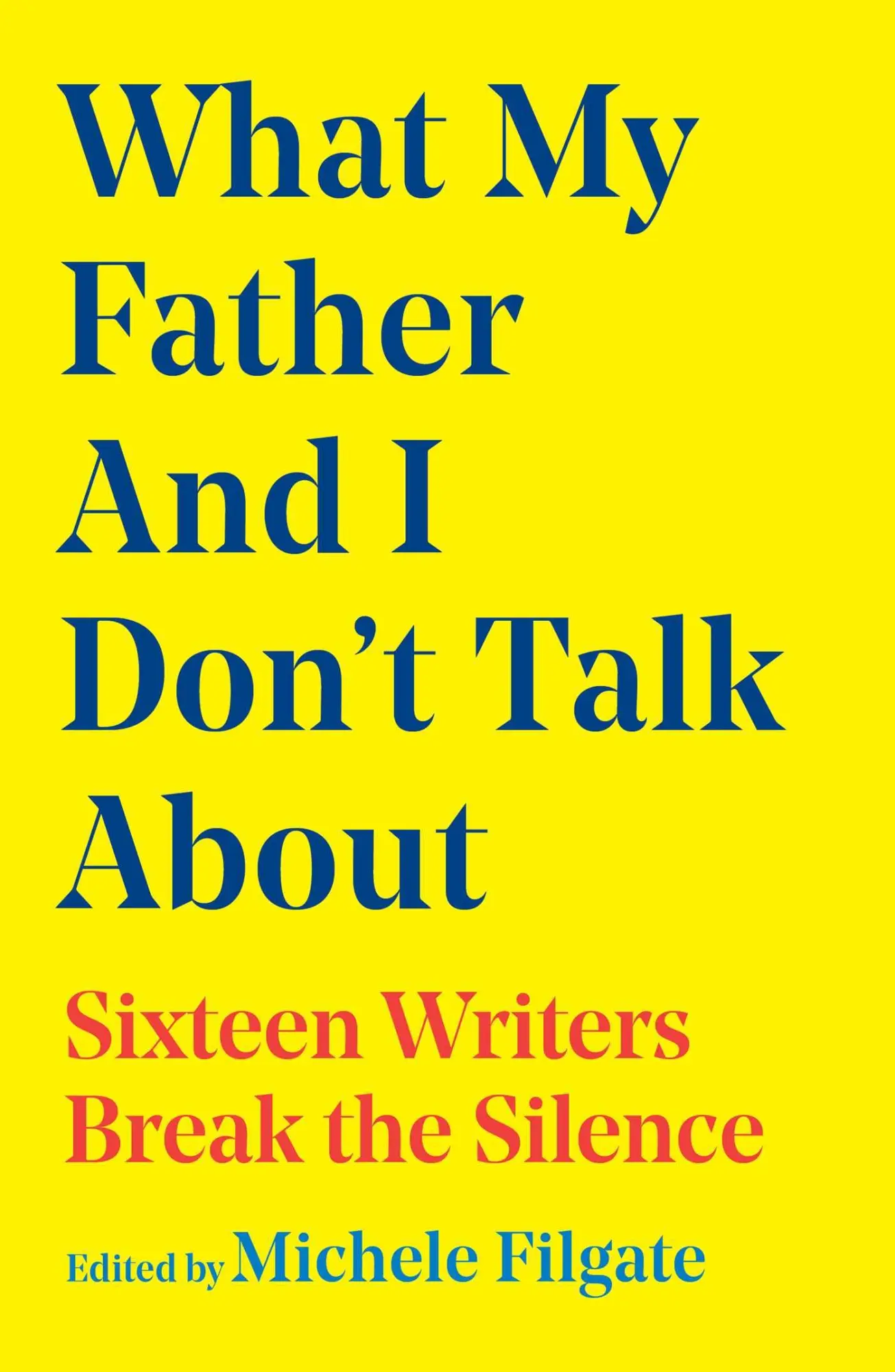Cover: 9781668049655 | What My Father and I Don't Talk about | Michele Filgate | Buch | 2025