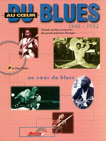 Cover: 9782905549655 | Au Coeur Blues 1942-82 Bam | Dave Rubin | Buch | Carisch France