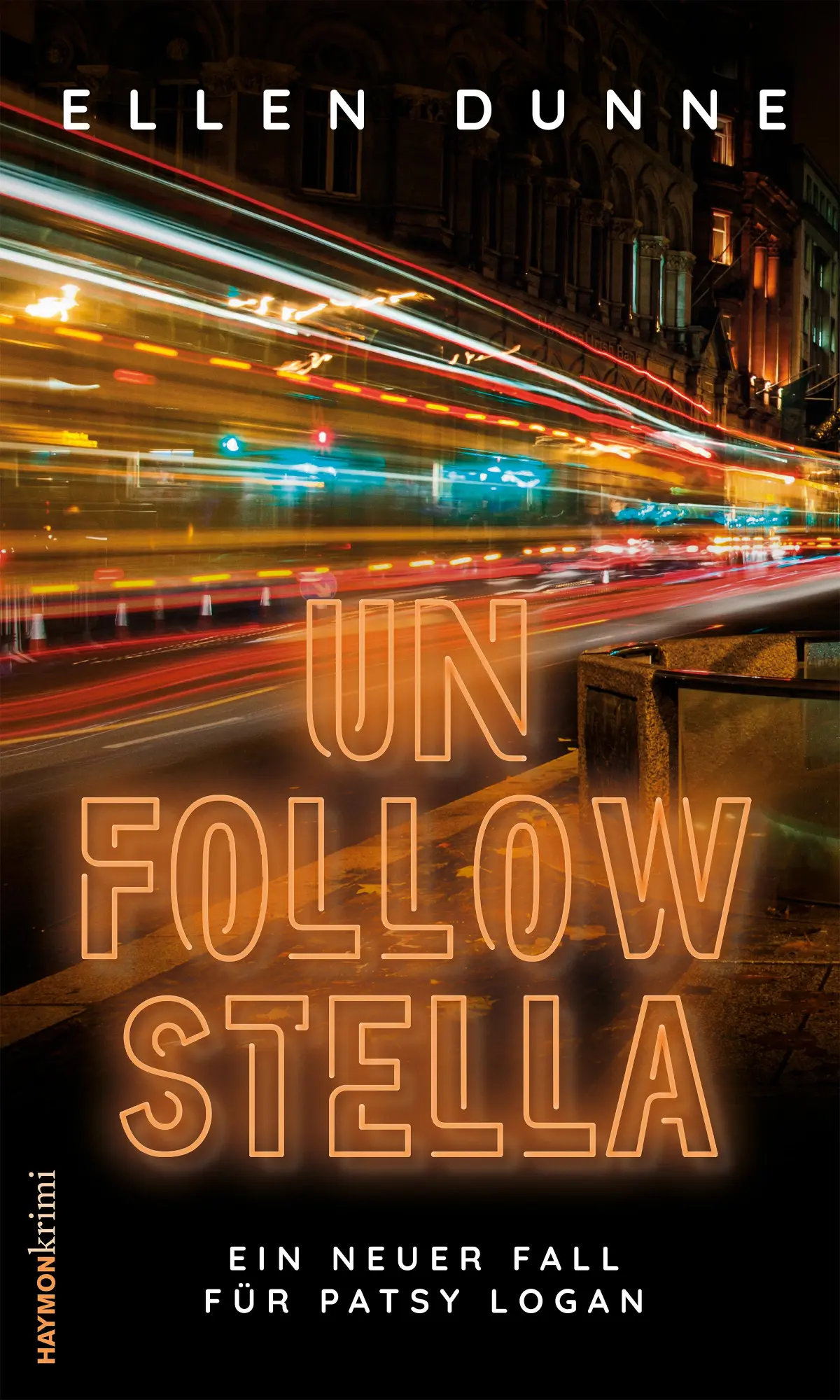 Cover: 9783709979655 | Unfollow Stella | Ein neuer Fall für Patsy Logan | Ellen Dunne | Buch