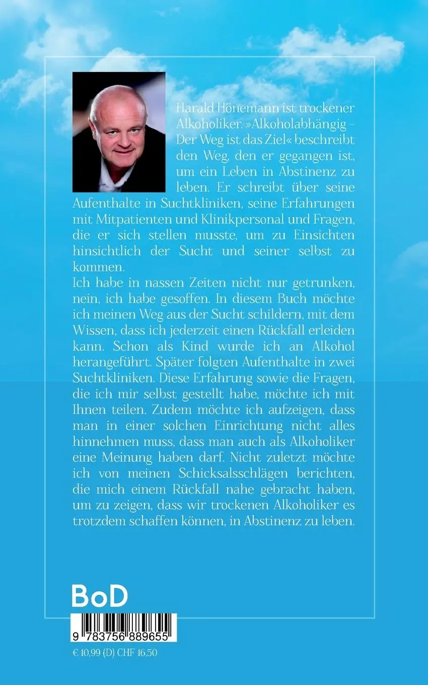 Rückseite: 9783756889655 | Alkoholabhängig - Der Weg ist das Ziel | Harald Hönemann | Taschenbuch