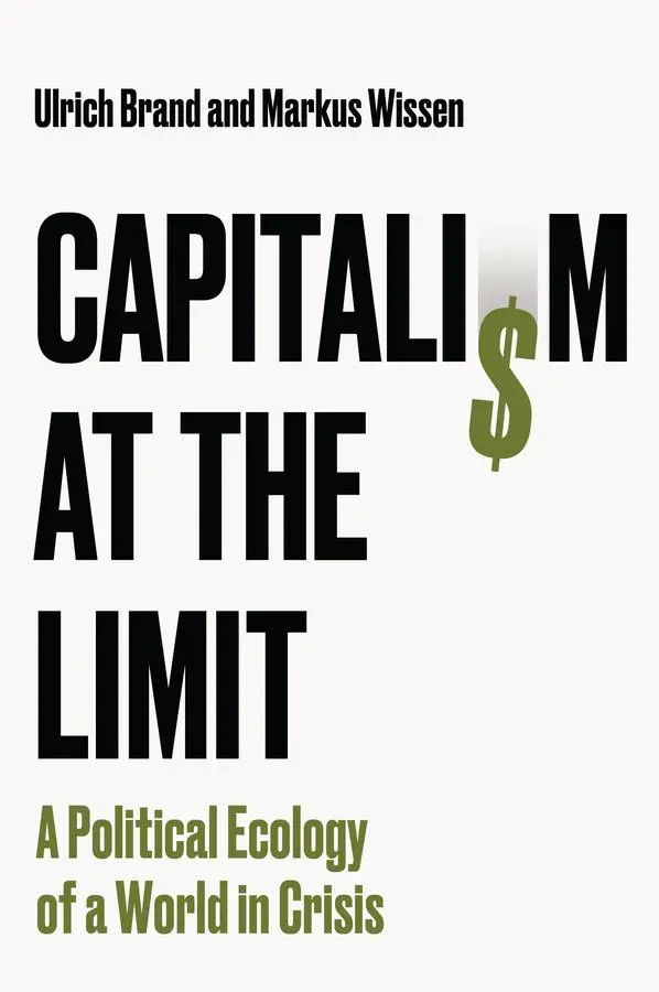 Cover: 9781509569755 | Capitalism at the Limit | A Political Ecology of a World in Crisis
