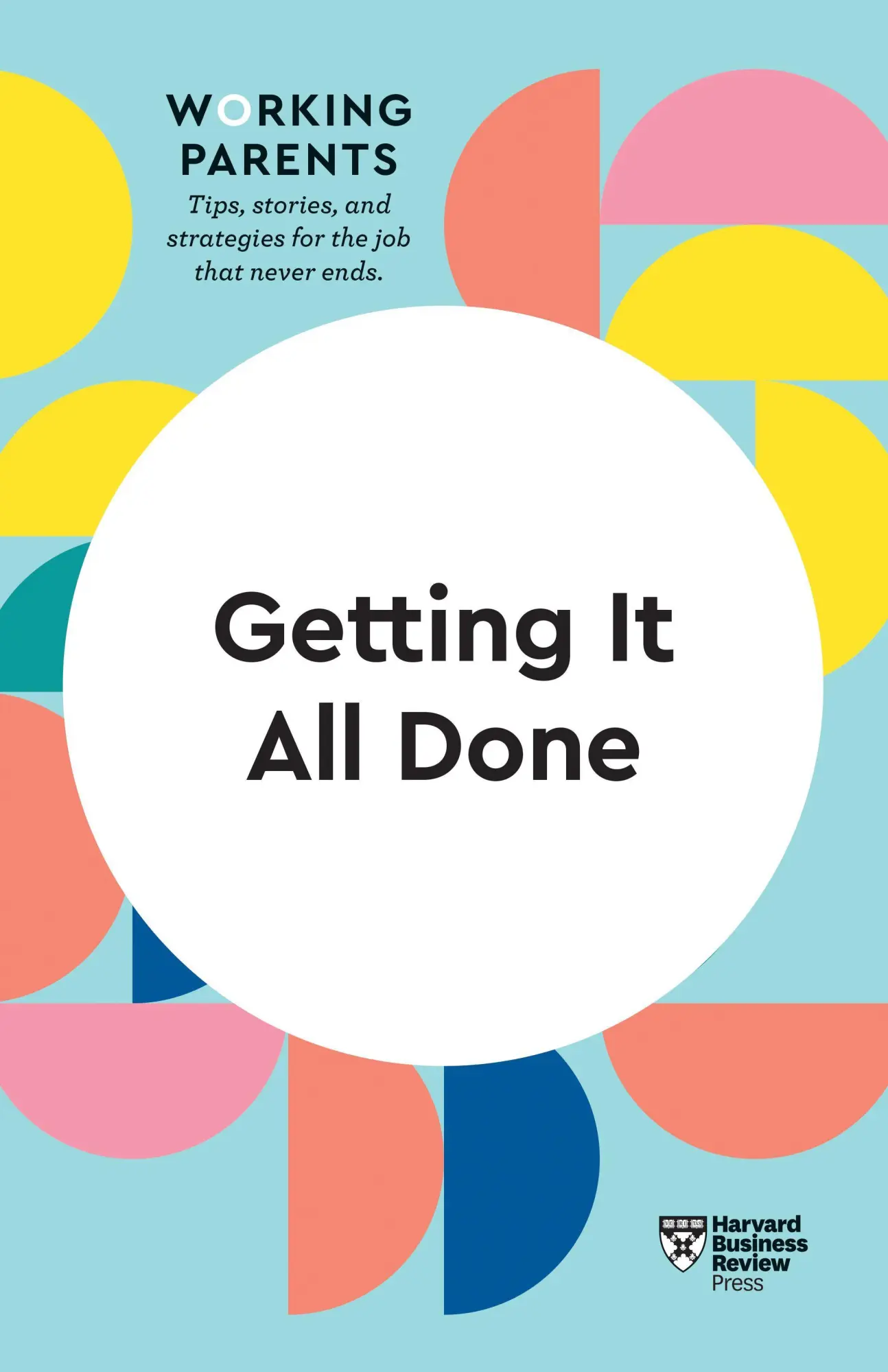 Cover: 9781633699755 | Getting It All Done (HBR Working Parents Series) | Review (u. a.)