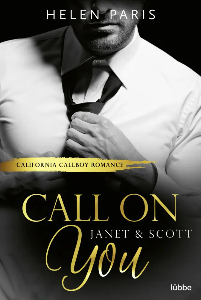 Cover: 9783404189755 | Call on You - Janet &amp; Scott | California Callboy Romance | Helen Paris