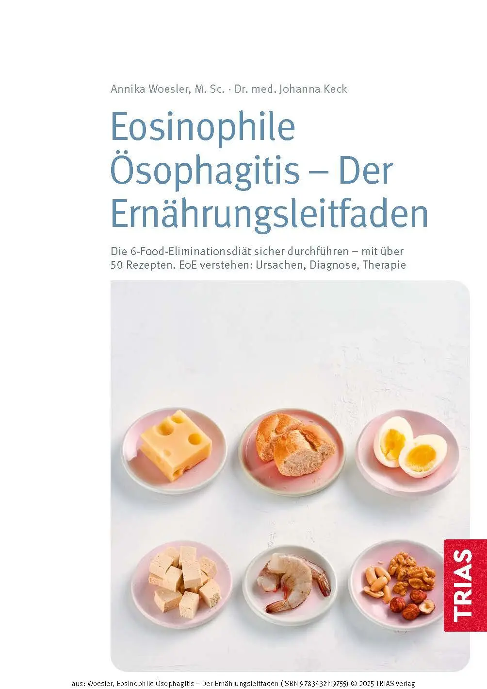 Bild: 9783432119755 | Eosinophile Ösophagitis - Der Ernährungsleitfaden | Woesler (u. a.)