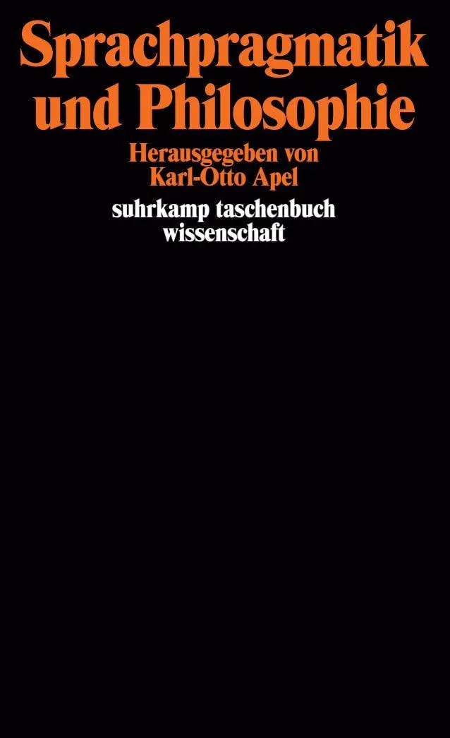 Cover: 9783518279755 | Sprachpragmatik und Philosophie | Karl-Otto Apel | Taschenbuch | 1982