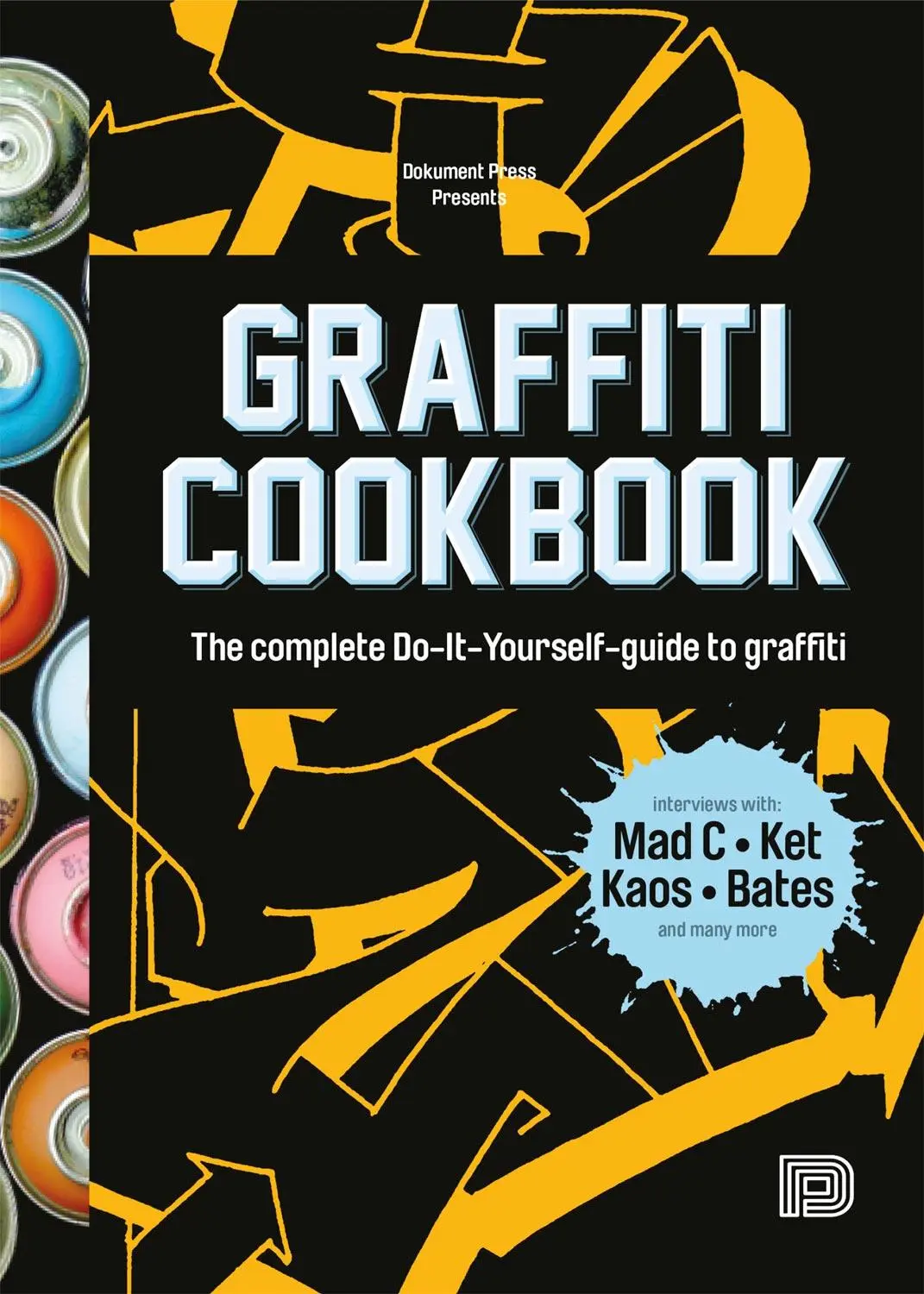 Cover: 9789185639755 | Graffiti Cookbook | The Complete Do-It-Yourself-Guide to Graffiti