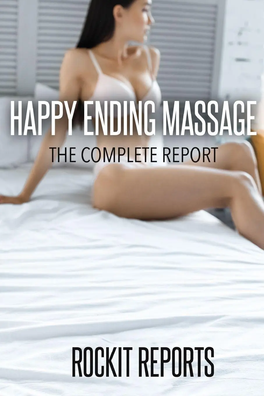 Cover: 9780359179855 | Happy Ending Massage | The Complete Report | Rockit Reports | Buch
