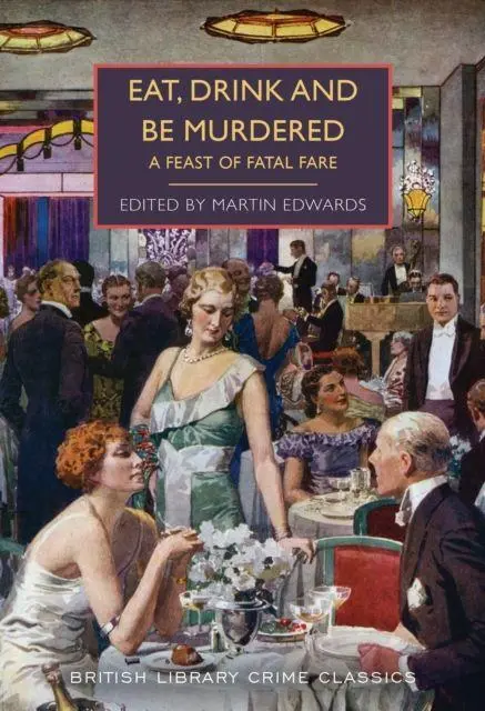 Cover: 9780712369855 | Eat, Drink and Be Murdered | A Feast of Fatal Fare | Sayers (u. a.)