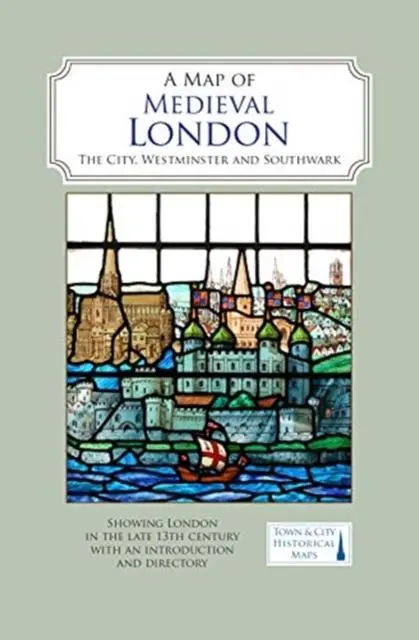 Cover: 9780993469855 | A Map of Medieval London | The City, Westminster and Southwark | 2019