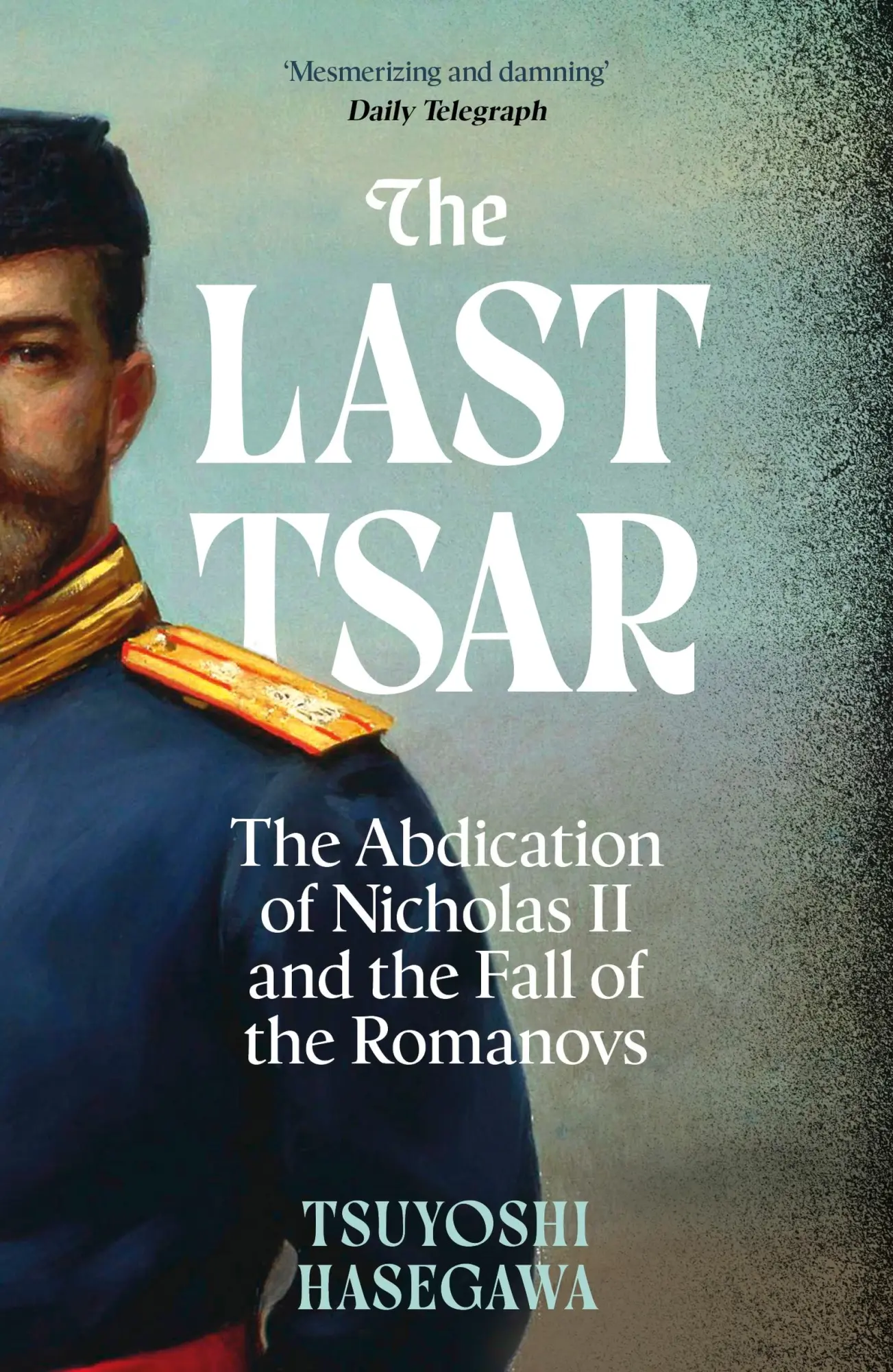 Cover: 9781399819855 | The Last Tsar | Tsuyoshi Hasegawa | Taschenbuch | Englisch | 2025
