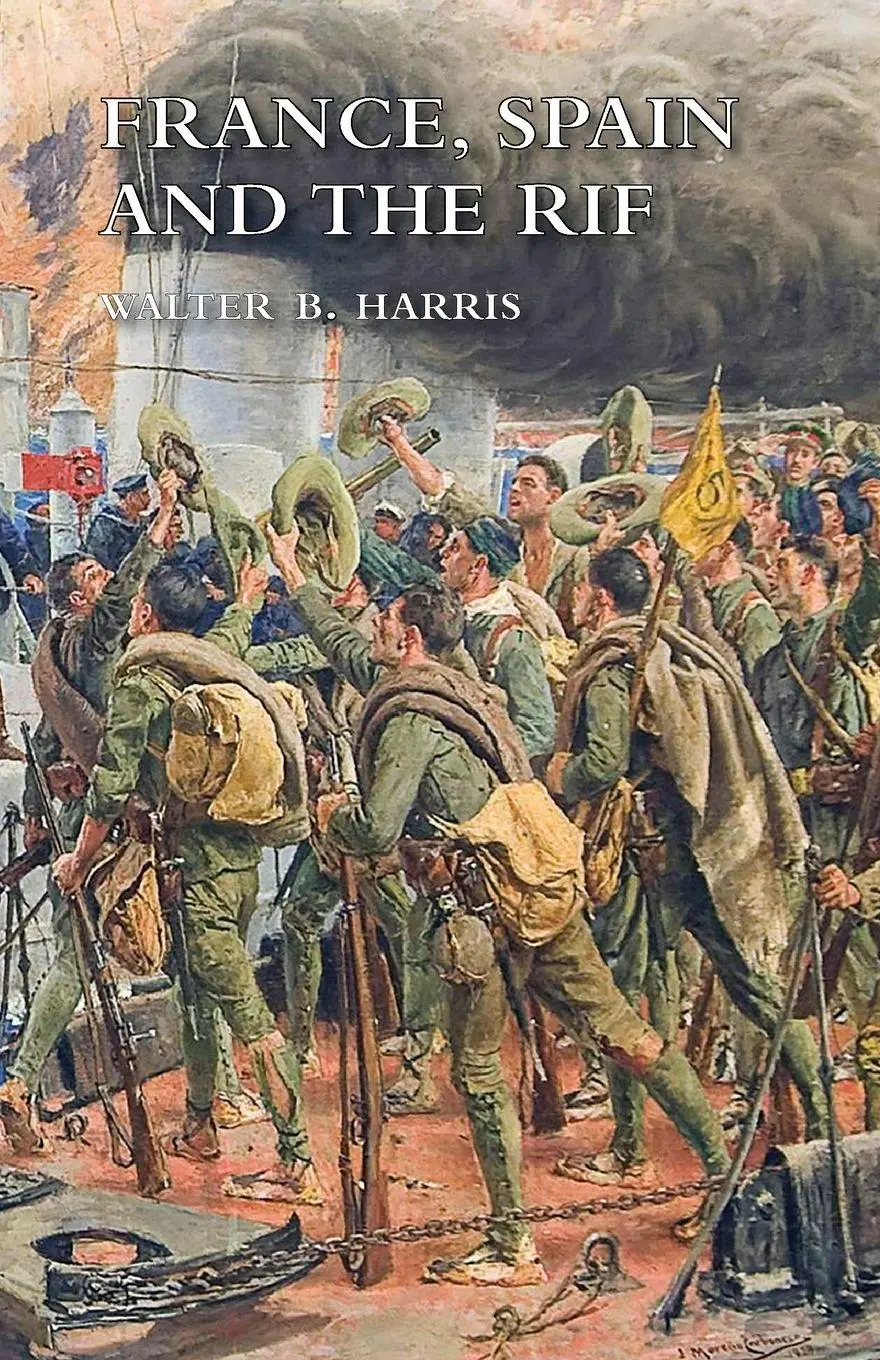 Cover: 9781783319855 | FRANCE, SPAIN AND THE RIF | Walter B. Harris | Taschenbuch | Englisch