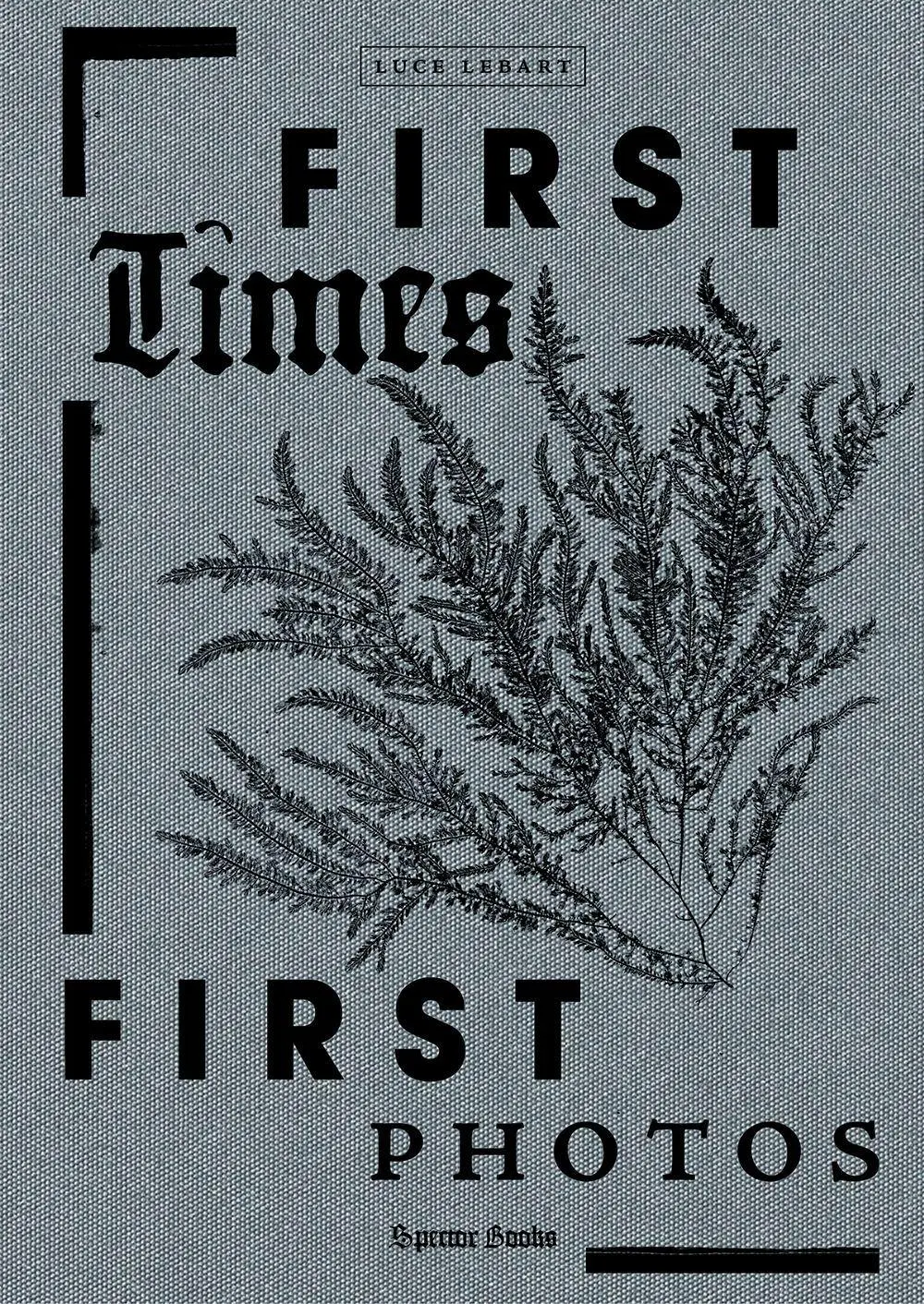 Cover: 9783959059855 | First Times / First Photos | Luce Lebart | Buch | 300 S. | Englisch