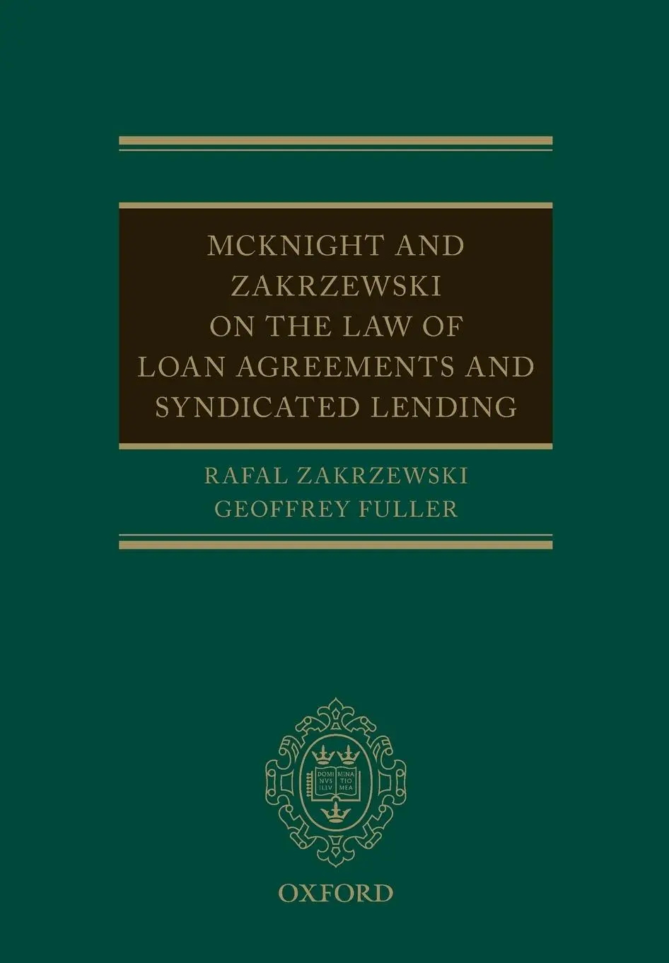 Cover: 9780198799955 | McKnight and Zakrzewski on the Law of Loan Agreements and...