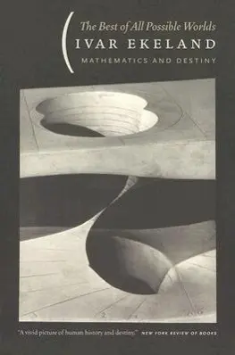 Cover: 9780226199955 | The Best of All Possible Worlds - Mathematics and Destiny | Ekeland