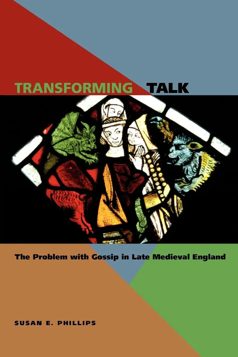 Cover: 9780271029955 | Transforming Talk – The Problem with Gossip in Late Medieval England