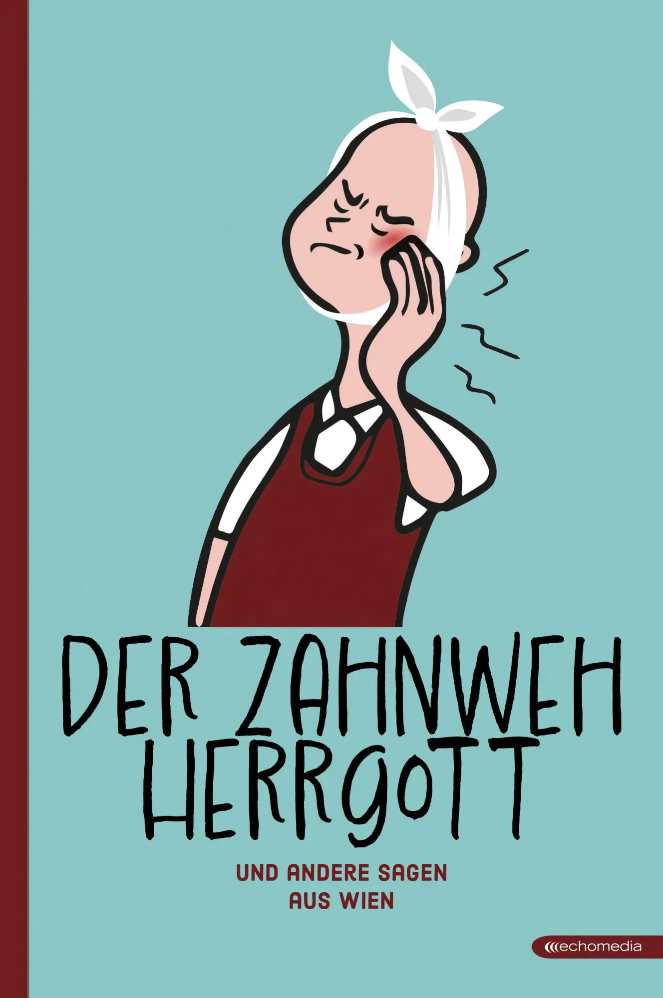 Cover: 9783903989955 | Der Zahnwehhergott und andere Sagen | Werner Brunner | Buch | Deutsch