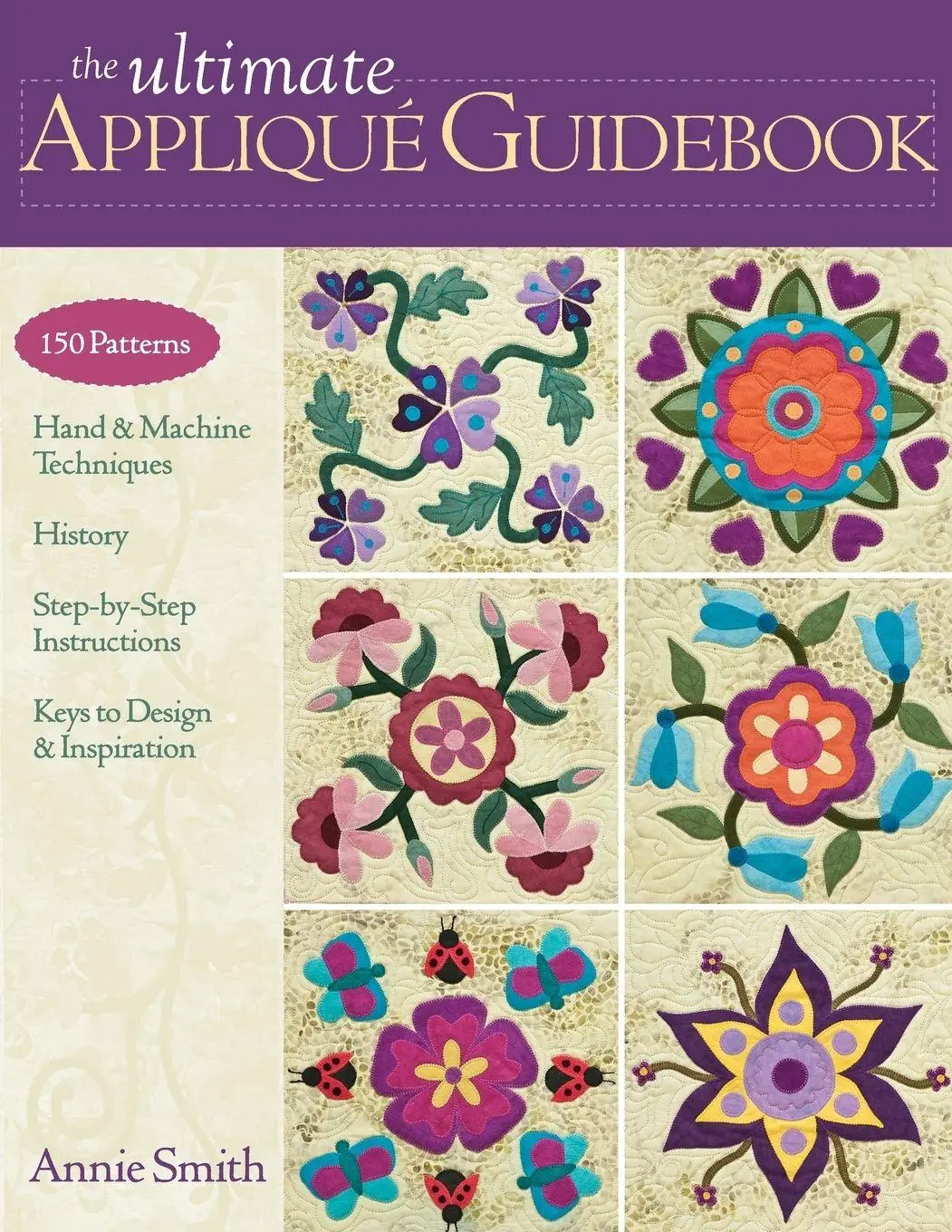 Cover: 9781607050056 | Ultimate Applique Guidebook-Print-on-Demand-Edition | Annie Smith