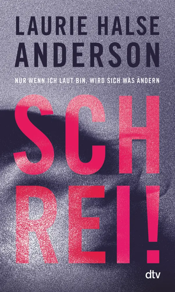 Cover: 9783423230056 | Schrei! Nur wenn ich laut bin, wird sich was ändern | Anderson | Buch