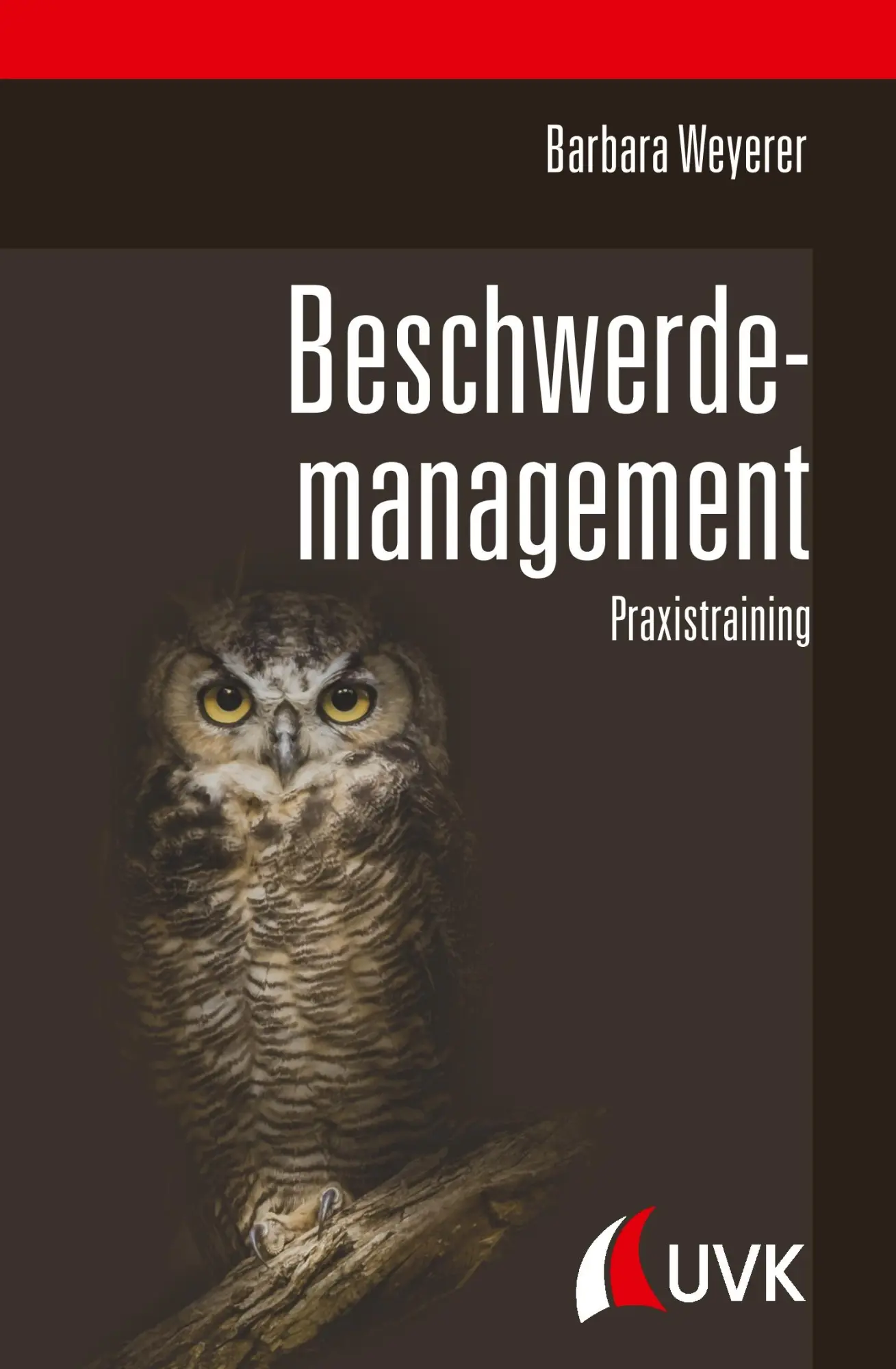 Cover: 9783739830056 | Beschwerdemanagement | Barbara Weyerer | Buch | 185 S. | Deutsch | UVK