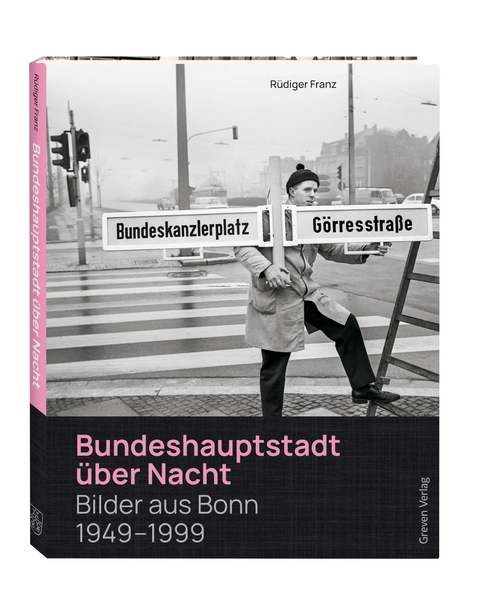 Cover: 9783774310056 | Bundeshauptstadt über Nacht | Bilder aus Bonn 1949 - 1999 | Franz