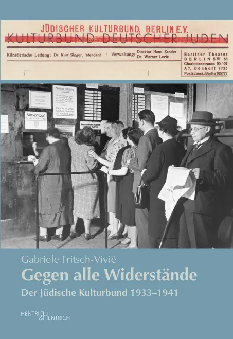 Cover: 9783955650056 | Gegen alle Widerstände | Der Jüdische Kulturbund 1933-1941 | Buch