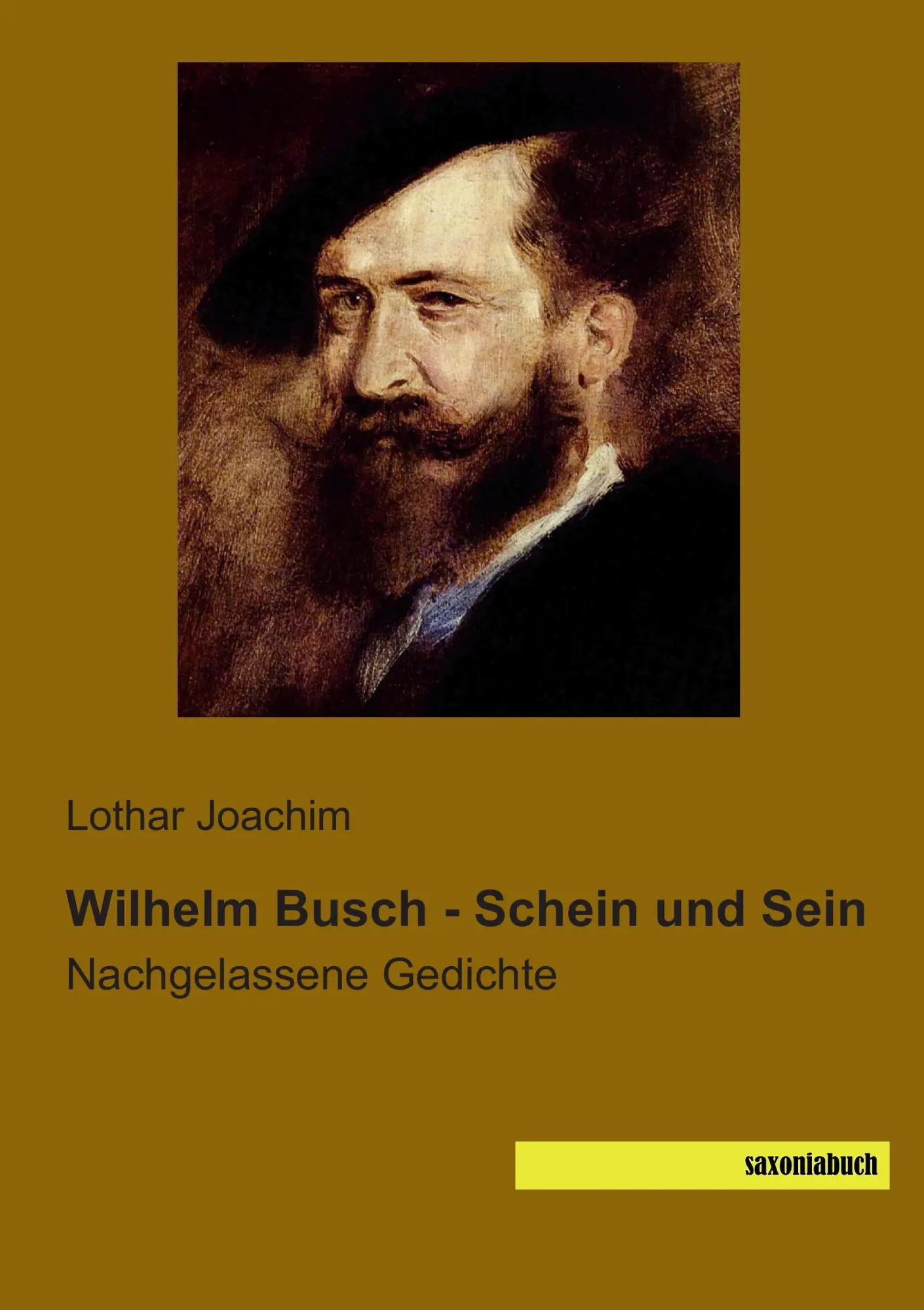 Cover: 9783957700056 | Wilhelm Busch - Schein und Sein | Nachgelassene Gedichte | Joachim