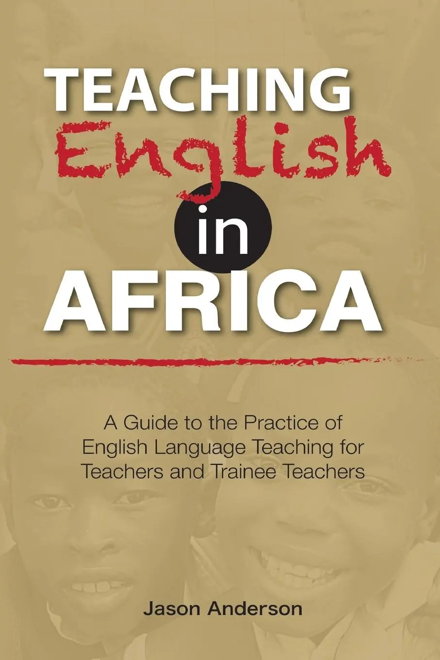 Cover: 9789966560056 | Teaching English in Africa. A Guide to the Practice of English...
