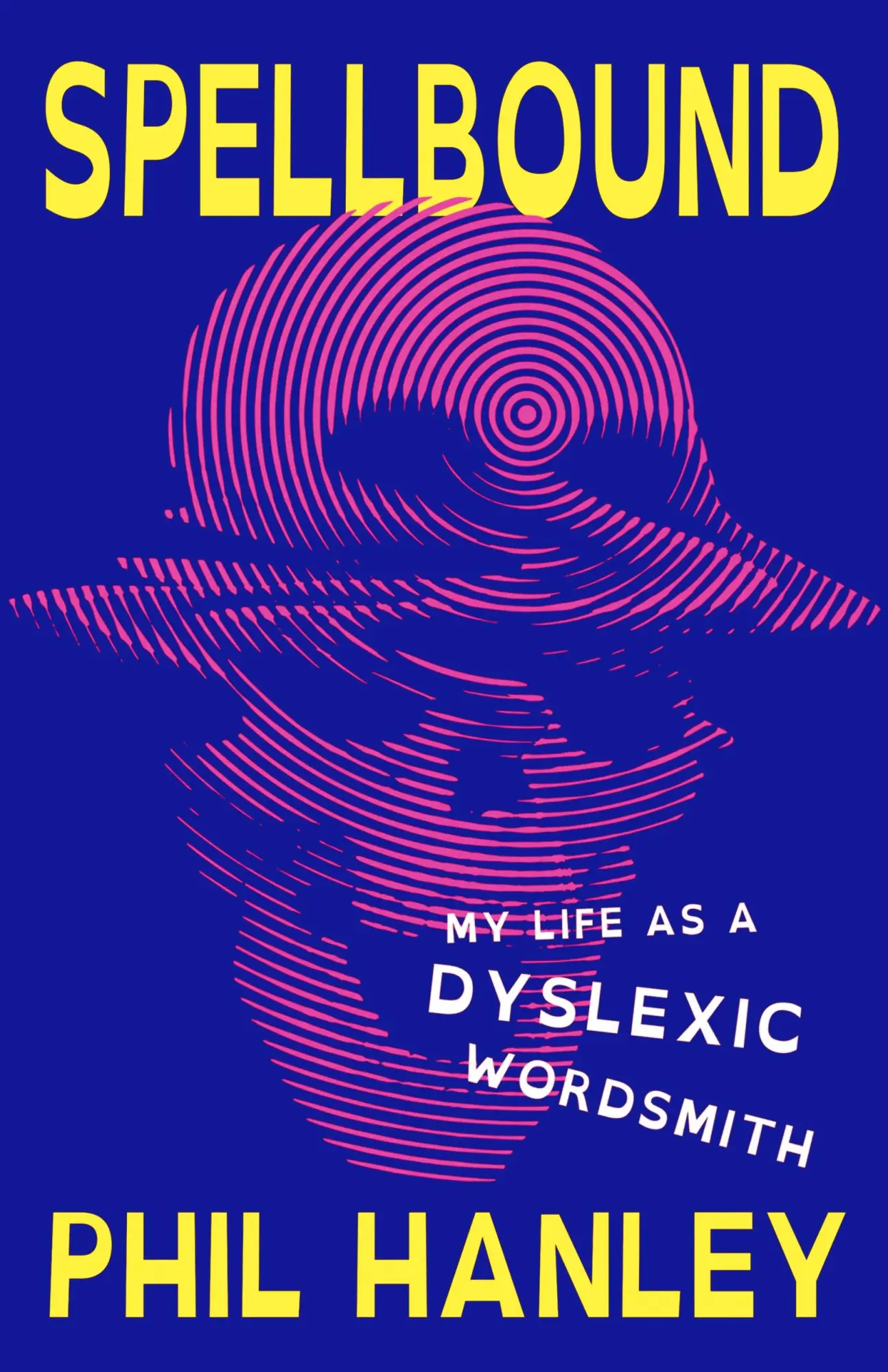 Cover: 9781250860156 | Spellbound | My Life as a Dyslexic Wordsmith | Phil Hanley | Buch