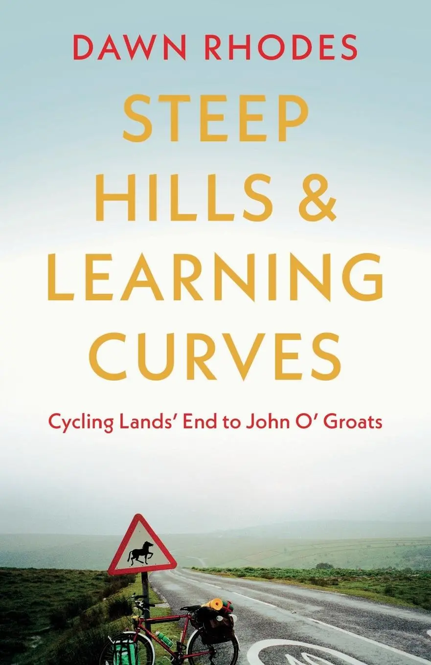 Cover: 9781803130156 | Steep Hills &amp; Learning Curves | Cycling Lands' End to John O' Groats